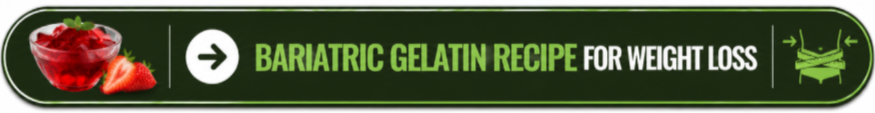 Bariatric Gelatin Recipe for Weight Loss Button