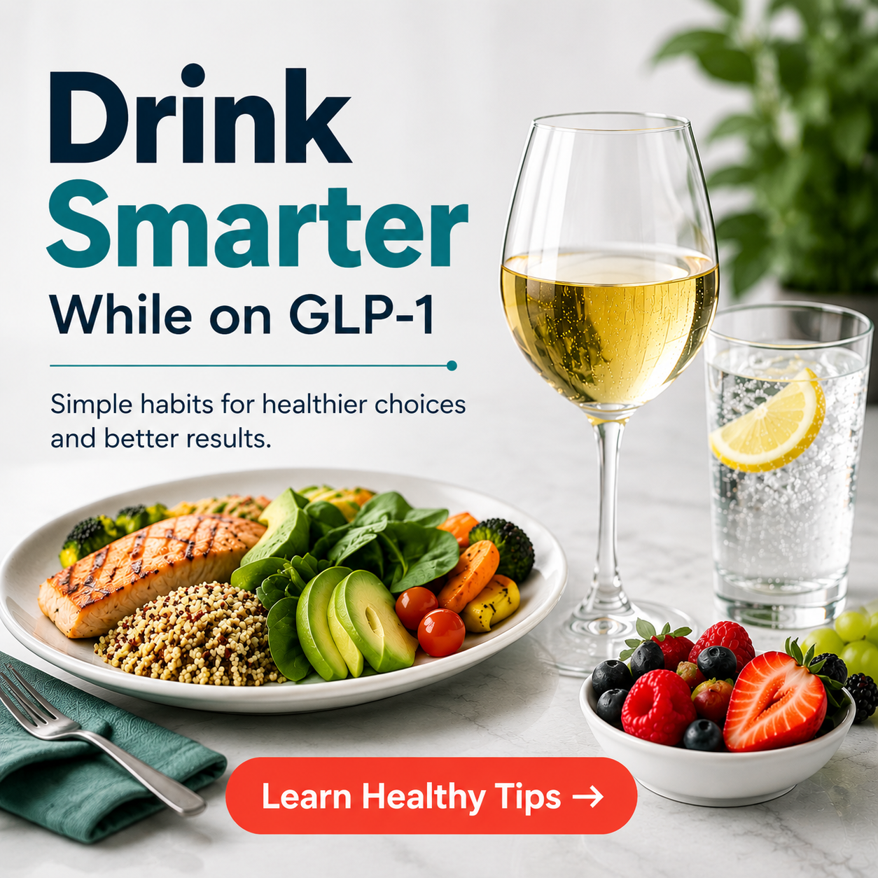 Drink Smarter While on GLP-1