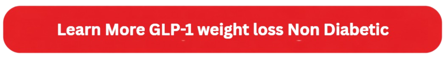 GLP-1 weight loss Non Diabetic button