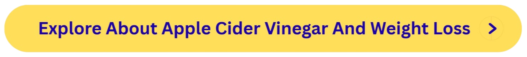 How Does Apple Cider Vinegar Help You Lose Weight Button