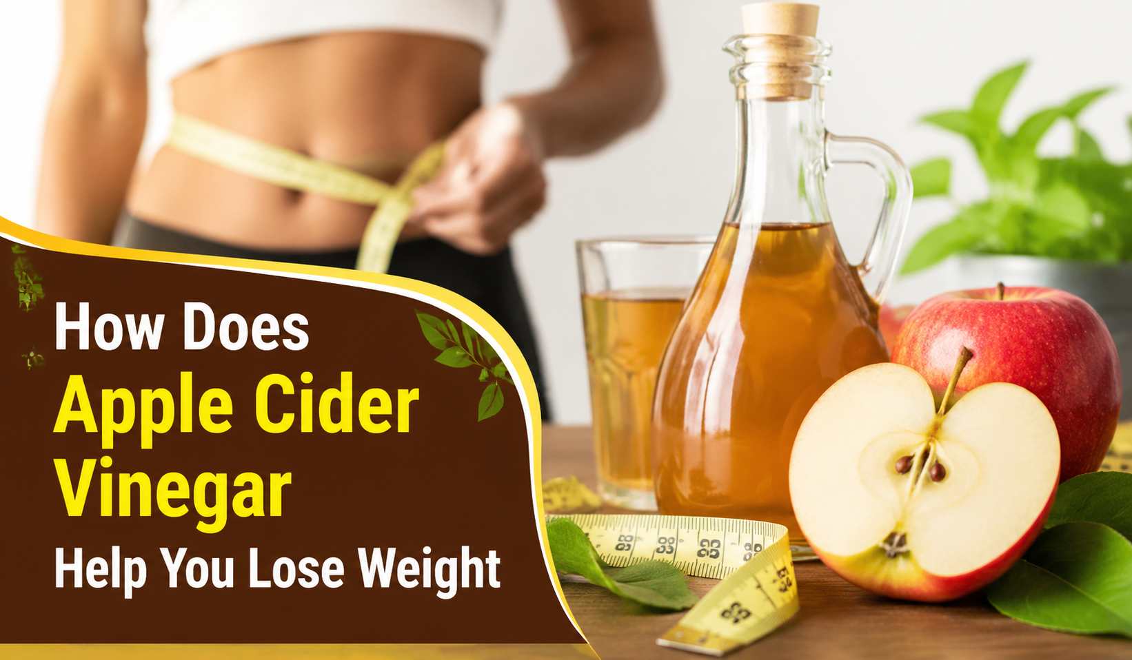 How Does Apple Cider Vinegar Help You Lose Weight