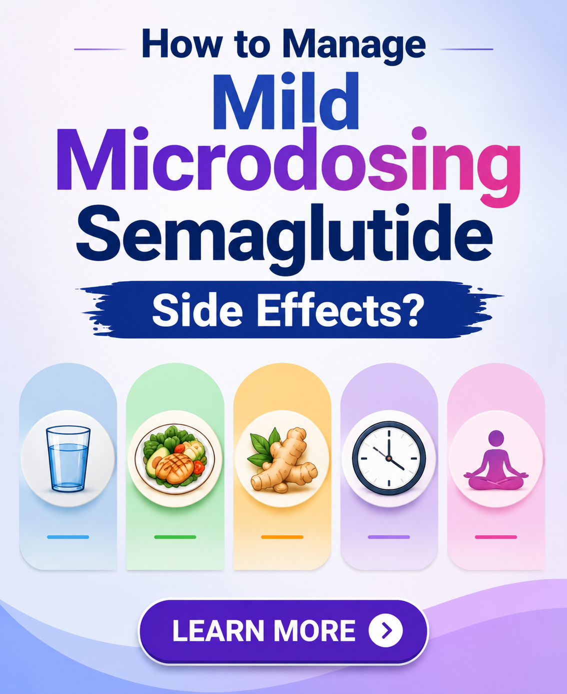 How to Manage Mild Microdosing Semaglutide Side Effects