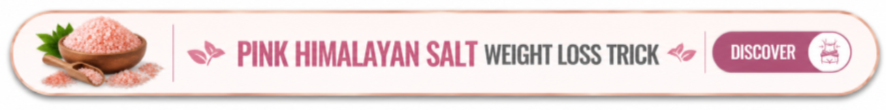 Pink Himalayan Salt Weight Loss Trick Button