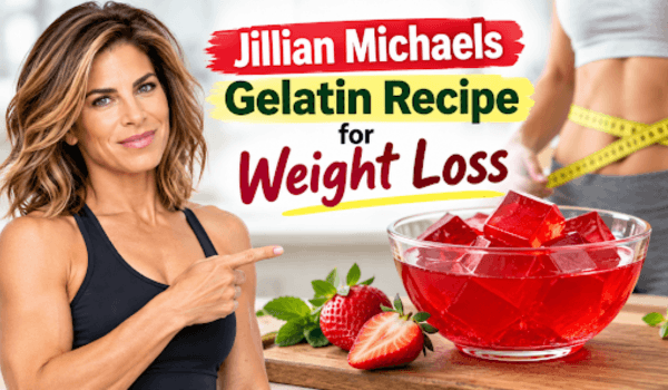 Jillian Michaels Gelatin Recipe for Weight Loss